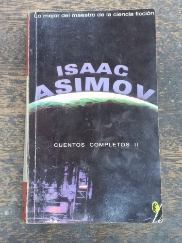 Cuentos Completos * Isaac Asimov * Tomo 2 * Byblos *