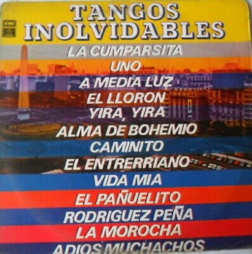 Tangos Inolvidables-la Cumparsita-a Media Luz-el Lloron-lp