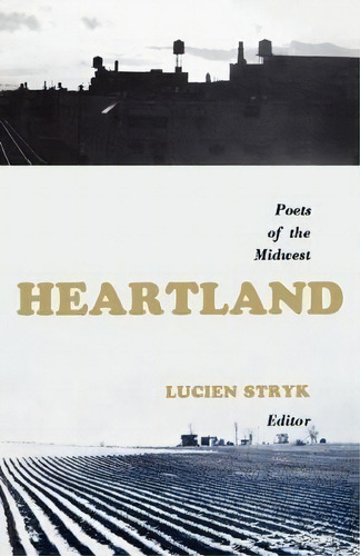 Heartland : Poets Of The Midwest, De Lucien Stryk. Editorial Cornell University Press, Tapa Blanda En Inglés