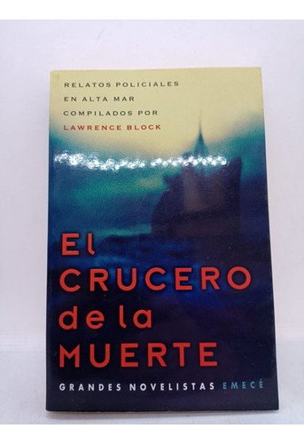 El Crucero De La Muerte - Lawrence Block - Emece - Usado 