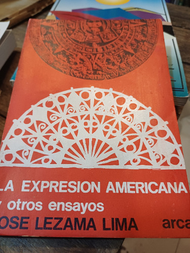La Expresión Americana - Jose Lezama Lima