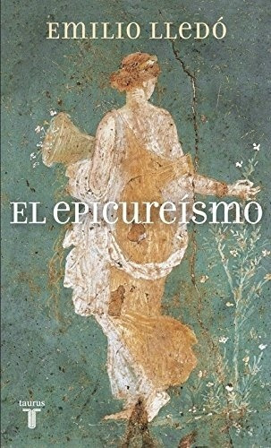 Emilio Lledó - Epicureismo, El