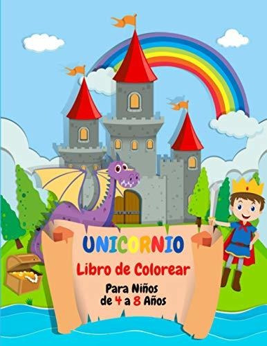 Libro : Unicornio Libro De Colorear Para Niños De 4 A 8...