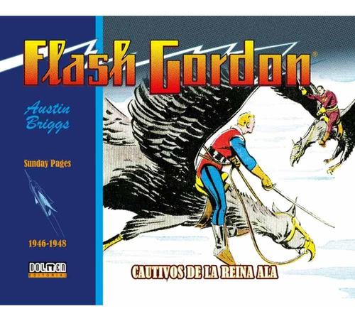 Flash Gordon Tiras Diarias 1946-1948: Cautivos De La Reina A