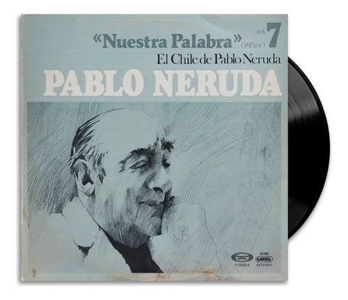 Pablo Neruda - Nuestra Palabra - Lp