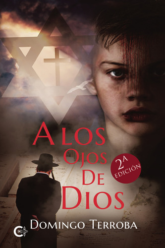 A Los Ojos De Dios, De Terroba , Domingo.., Vol. 1.0. Editorial Caligrama, Tapa Blanda, Edición 1.0 En Español, 2021