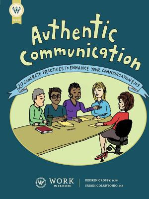 Libro Authentic Communication: 20 Concrete Practices To E...