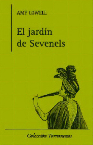 El Jardãân De Sevenels, De Lowell, Amy. Editorial Ediciones Torremozas, Tapa Blanda En Español