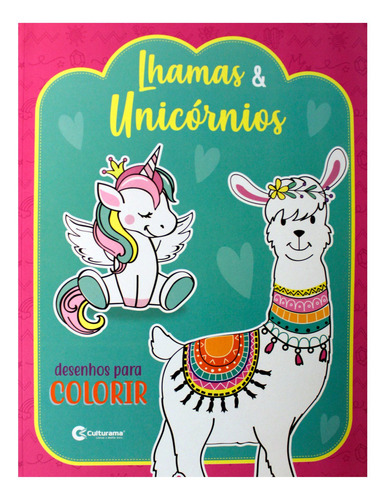 Lhamas E Unicornios Desenhos Para Colorir: Desenhos Para Colorir, De Naihobi S. Rodrigues., Vol. 1. Editorial Culturama, Capa Mole Em Português