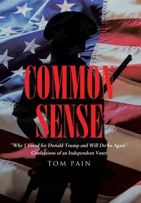 Libro Common Sense : Why I Voted For Donald Trump And Wil...