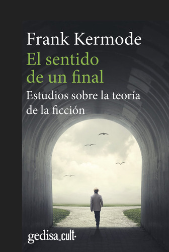 El Sentido De Un Final, De Kermode, Frank. Editorial Gedisa, Tapa Blanda En Español