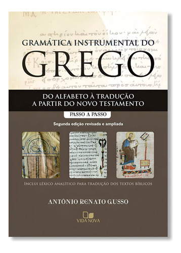 Gramática Instrumental Do Grego | Antônio Renato Gusso
