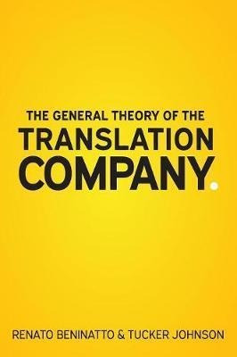 The General Theory Of The Translation Company - Renato Be...