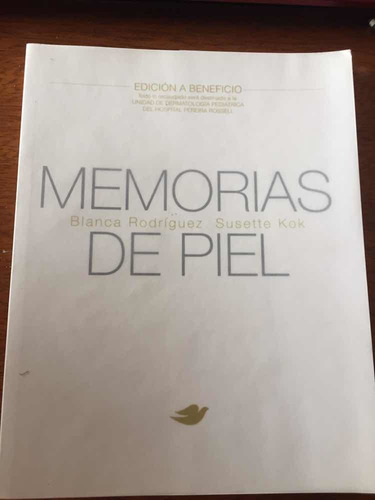 Memorias De Piel - Blanca Rodríguez Y Susette Kok - Envios