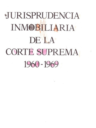 Jurisprudencia Inmobiliaria De La Corte Suprema 60/69