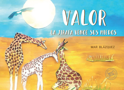 Libro: Valor: La Jirafa Vence Sus Miedos (spanish Edition)