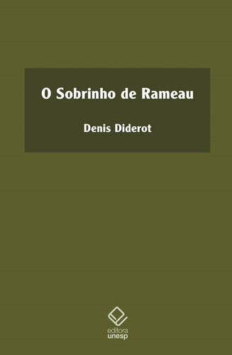 O sobrinho de Rameau, de Diderot, Denis. Fundação Editora da Unesp, capa mole em português, 2019