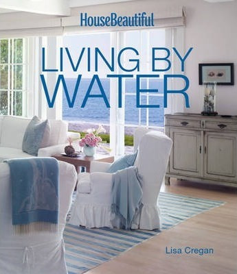 House Beautiful Living By Water - Lisa Cregan