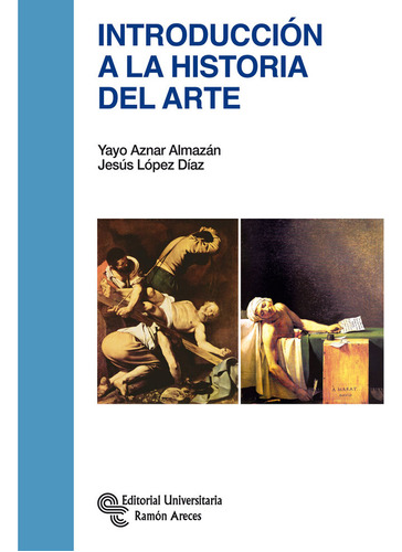 Introducciã³n A La Historia Del Arte - Aznar Almazã¡n, Sa...