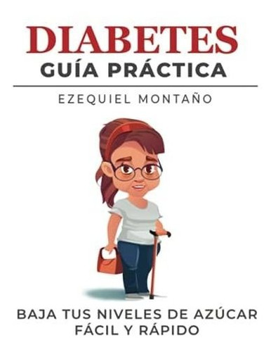 Libro: Diabetes: Guía Práctica (kit De Primeros Auxilios