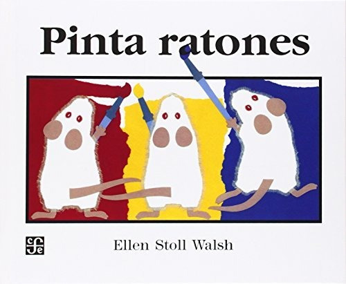 Libro : Pinta Ratones (mouse Paint) - Stoll Walsh Ellen