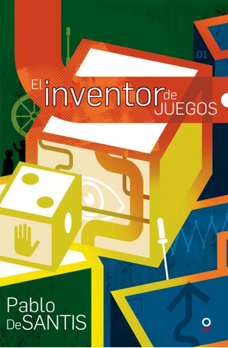 Libro El Inventor De Juegos - Pablo De Santis - Original