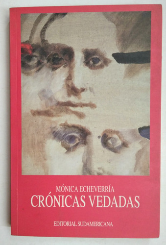 Cronicas Vedadas. Monica Echeverria