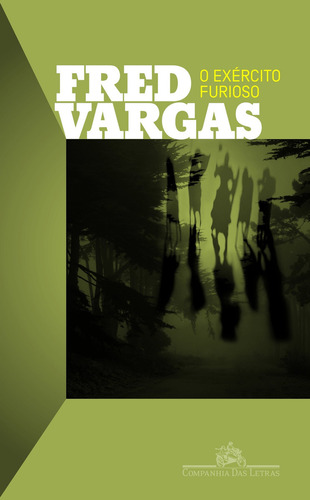 O exército furioso, de Vargas, Fred. Editora Companhia das Letras, capa mole, edição 1 em português