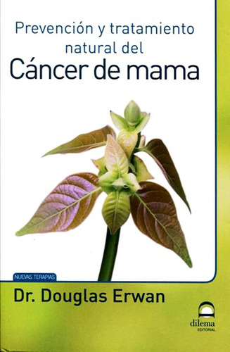 Prevencion Y Tratamiento Natural Del Cancer De Mama - Erwan
