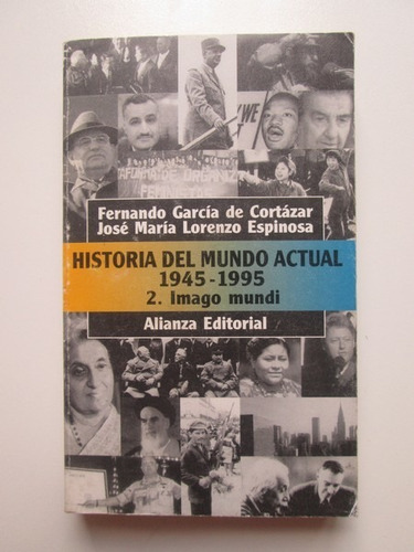 Libro  Historia Del Mundo Actual 1945 - 1995. 2 Imago Mundi 