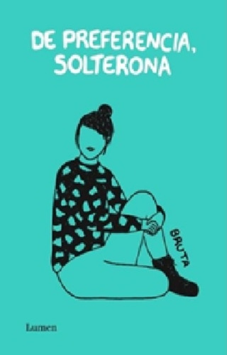De Preferencia, Solterona