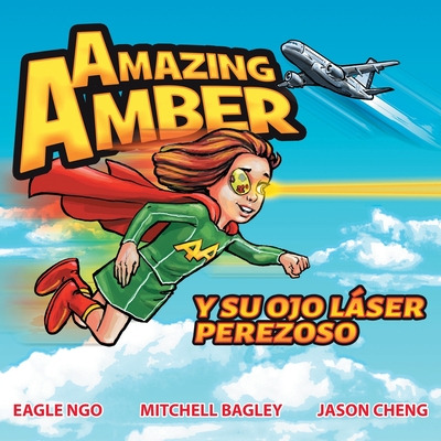Libro Amazing Amber Y Su Ojo Lã¡ser Perezoso - Ngo, Eagle
