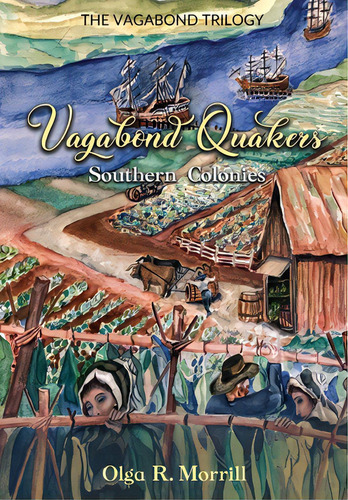 Vagabond Quakers: Southern Colonies, De Kirsch, Marina Dutzmann. Editorial Lightning Source Inc, Tapa Blanda En Inglés