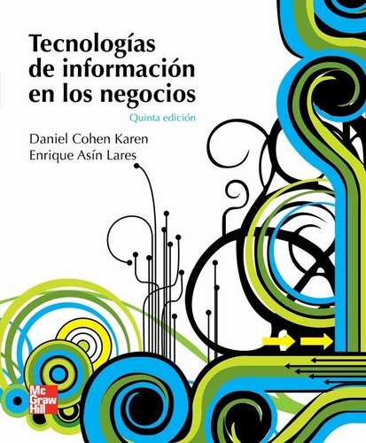 Tecnologías De Información En Los Negocios 5° Ed. Cohen-asín