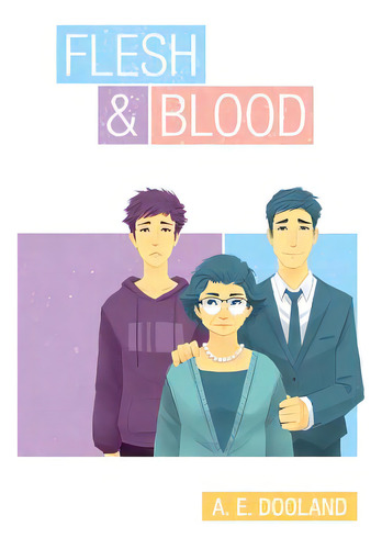 Flesh & Blood, De Dooland, A. E.., Vol. 1. Editorial Lightning Source Inc, Tapa Blanda En Inglés