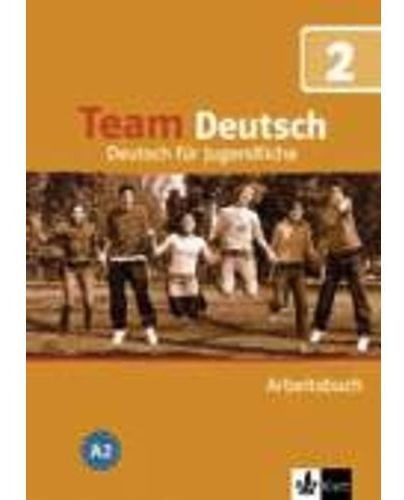 TEAM DEUTSCH 2 A2 - ARBEITSBUCH (WB), de Esterl, Ursula. Editorial KLETT en alemán