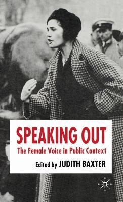 Libro Speaking Out : The Female Voice In Public Contexts ...