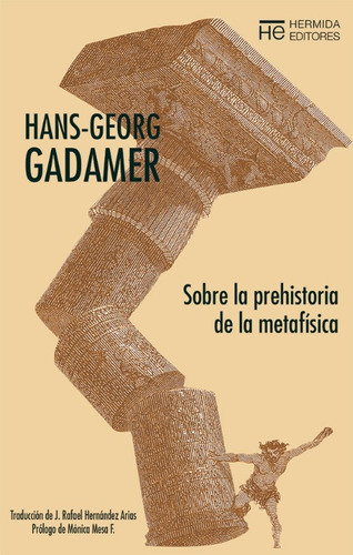 Sobre La Prehistoria De La Metafísica  - Hans-georg Gadamer