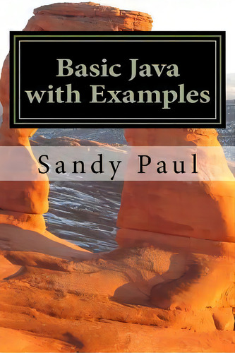 Basic Java With Examples, De Mrs Sandy Paul. Editorial Createspace Independent Publishing Platform, Tapa Blanda En Inglés