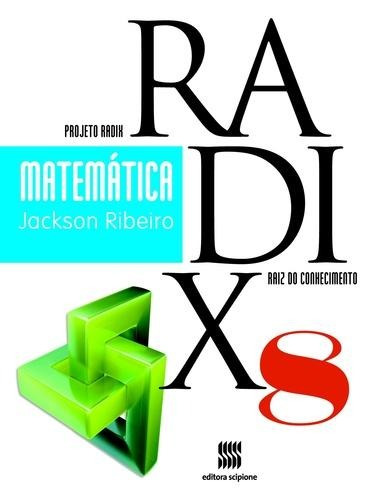 Projeto Radix - Matematica - 8º Ano - Ensino Fundamental Ii 