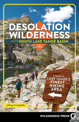 Libro Desolation Wilderness And The South Lake Tahoe Basi...