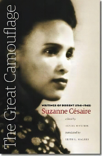 The Great Camouflage, De Suzanne Cã©saire. Editorial University Press New England, Tapa Blanda En Inglés