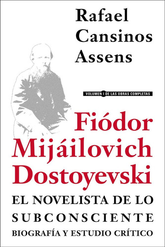 Libro Fiodor Mijailovich Dostoyevski, El Novelista De Lo ...