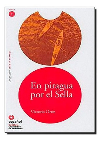 Libro En Piragua Por El Sella Niv 2 Ed3 De Moderna - Paradid