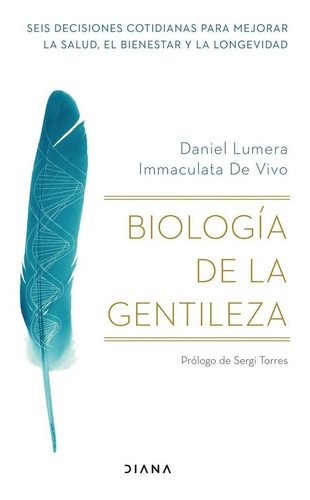 Libro Biologia De La Gentileza - Daniel Lumera