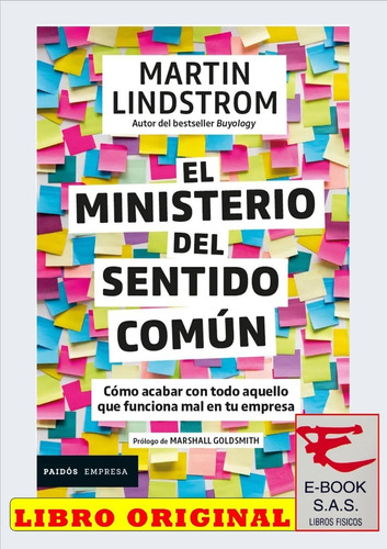 El Ministerio Del Sentido Común/ Martin Lindstrom