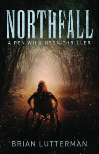 Libro:  Northfall: A Pen Wilkinson Thriller
