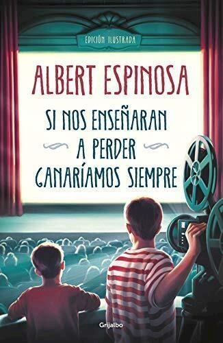 Si Nos Enseñaran A Perder, Ganariamos...-espinosa, Albert-gr