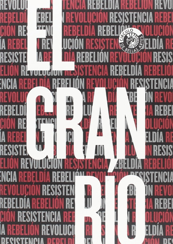 Gran Río - Resistencia Rebeldía, Círculo De Bellas Artes