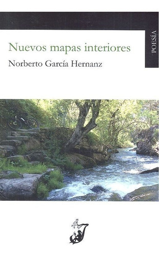 Nuevos mapas interiores, de Garcia Hernanz, Norberto. Editorial Juglar, tapa blanda en español